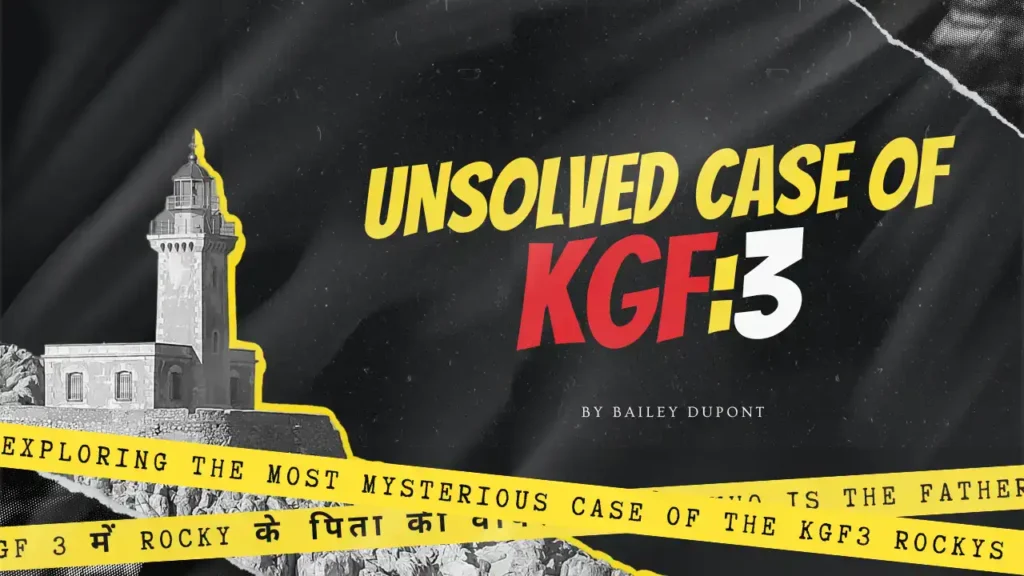 KGF 3 में Rocky के पिता की वापसी होगी
