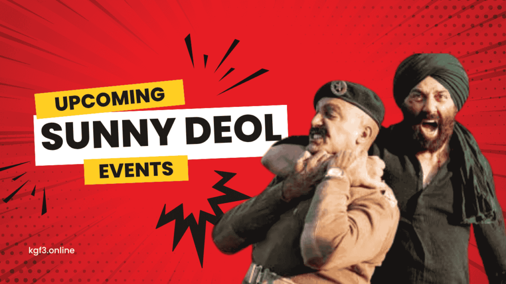 Sunny Deol Upcoming Events 2025‑26 – लाइव टूर, फिल्म लॉन्च, एक्सक्लूसिव अपीयरेंस